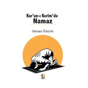 Kur'an-ı Kerim'de Namaz - Osman Öztürk