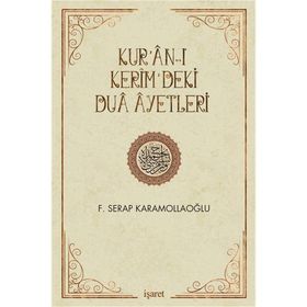Kur’an-ı Kerim’deki Dua Ayetleri - Fatma Serap Karamollaoğlu