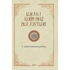 Kur’an-ı Kerim’deki Dua Ayetleri - Fatma Serap Karamollaoğlu