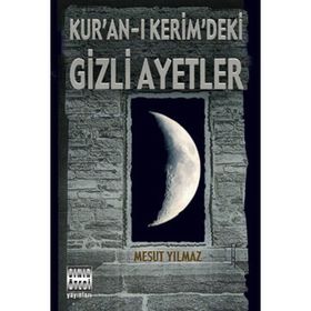 KUR´AN-I KERIM´DEKI GIZLI AYETLER - MESUT YILMAZ