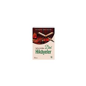 Kur'an-ı Kerim'den Dini Hikayeler - Seyyid Kutub