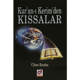 Kur’an-ı Kerim’den Kıssalar - Cihan Bozaba