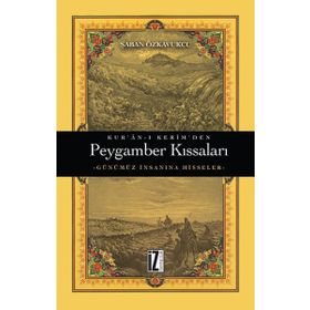 Kur'an-ı Kerim'den Peygamber Kıssaları - Şaban Özkavukçu