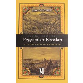 Kur'an-ı Kerim'den Peygamber Kıssaları - Şaban Özkavukçu