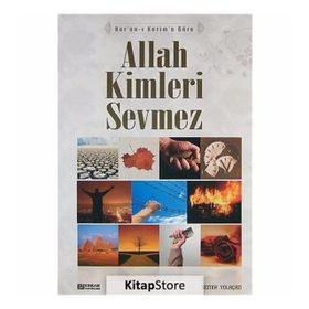 Kur'an-ı Kerim'e Göre Allah Kimleri Sevmez - Semih Yolaçan