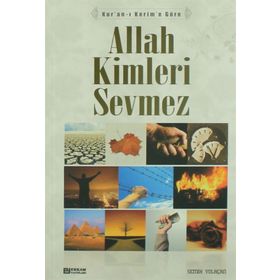 Kur'an-ı Kerim'e Göre Allah Kimleri Sevmez - Semih Yolaçan