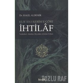 KUR'AN-I KERIM'E GÖRE İHTILAF - GENEL