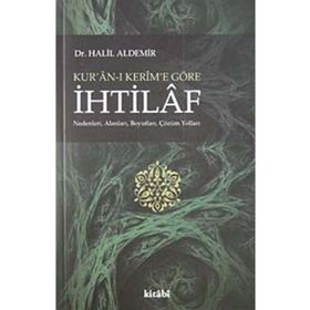 KUR'AN-I KERIM'E GÖRE İHTILAF - GENEL