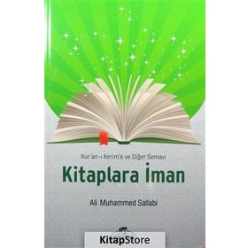 Kur’an-ı Kerim’e ve Diğer Semavi Kitaplara İman - ali muhammed muhammed sallabi