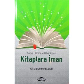 Kur’an-ı Kerim’e ve Diğer Semavi Kitaplara İman - ali muhammed muhammed sallabi