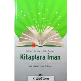Kur’an-ı Kerim’e ve Diğer Semavi Kitaplara İman - ali muhammed muhammed sallabi