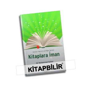 Kur’an-ı Kerim’e ve Diğer Semavi Kitaplara İman - ali muhammed muhammed sallabi