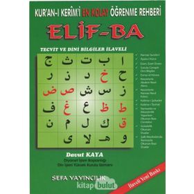 Kur'an-ı Kerim'i En Kolay Öğrenme Rehberi Elif -Ba: Tecvid ve Dini Bilgiler İlaveli - Davut Kaya
