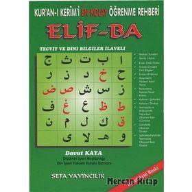 Kur'an-ı Kerim'i En Kolay Öğrenme Rehberi Elif -Ba: Tecvid ve Dini Bilgiler İlaveli - Davut Kaya