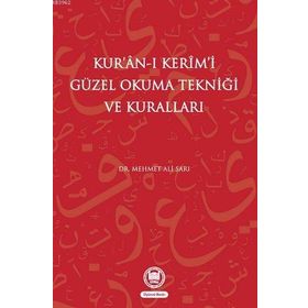 KUR'AN-I KERIMI GÜZEL OKUMA TEKNİĞİ VE KURALLARI - MEHMET ALI SARI
