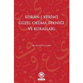 KUR'AN-I KERIMI GÜZEL OKUMA TEKNİĞİ VE KURALLARI - MEHMET ALI SARI