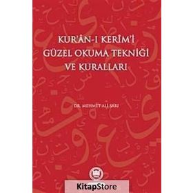 KUR'AN-I KERIMI GÜZEL OKUMA TEKNİĞİ VE KURALLARI - MEHMET ALI SARI
