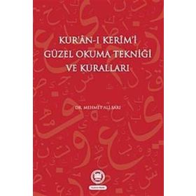 KUR'AN-I KERIMI GÜZEL OKUMA TEKNİĞİ VE KURALLARI - MEHMET ALI SARI