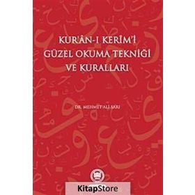 KUR'AN-I KERIMI GÜZEL OKUMA TEKNİĞİ VE KURALLARI - MEHMET ALI SARI