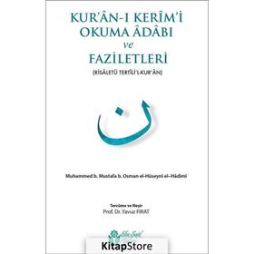 Kur’an-ı Kerim’i Okuma Adabı ve Faziletleri - Ebu Said El-Hadimi