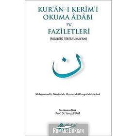 Kur’an-ı Kerim’i Okuma Adabı ve Faziletleri - Ebu Said El-Hadimi