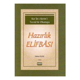 Kuran-ı Kerimi Tecvid ile Okumaya Hazırlık Elifbası - G. Hatice Yıldız