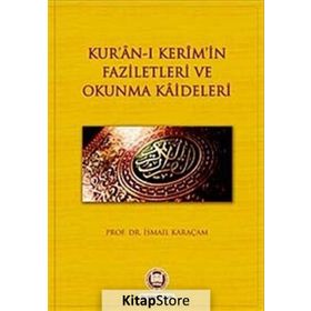 KUR'AN-I KERIM'IN FAZILETLERI VE OKUMA ADABI - MAHMUD USTAOSMANOĞLU (ISBN:9786055456764)
