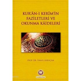 KUR'AN-I KERIM'IN FAZILETLERI VE OKUMA ADABI - MAHMUD USTAOSMANOĞLU (ISBN:9786055456764)