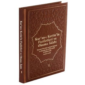 KUR'AN-I KERIM'IN FAZILETLERI VE OKUMA ADABI - MAHMUD USTAOSMANOĞLU (ISBN:9786055456764)
