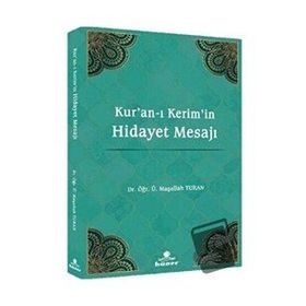 Kur'an-ı Kerim'in Hidayet Mesajı - Maşallah Turan