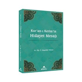 Kur'an-ı Kerim'in Hidayet Mesajı - Maşallah Turan
