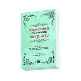 Kur’an-ı Kerim’in Kısa Açıklamalı Türkçe Meali Roman boy - Ali Abdulmuhsin Cebr el-Mısri Abdulhalim Uveys el-Mısri