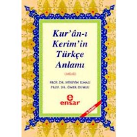 KURAN-I KERIMIN TÜRKÇE ANLAMI - ÖMER DUMLU;HÜSEYİN ELMALI