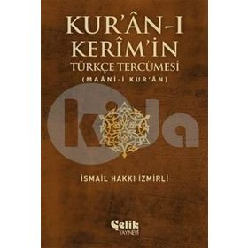 Kur’an-ı Kerim’in Türkçe Tercümesi - İsmail Hakkı İzmirli