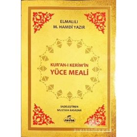 Kur'an-ı Kerim'in Yüce Meali - Elmalılı Muhammed Hamdi Yazır
