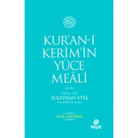 KUR'AN-I KERIM'IN YÜCE MEALI - SÜLEYMAN ATEŞ
