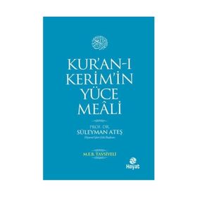 KUR'AN-I KERIM'IN YÜCE MEALI - SÜLEYMAN ATEŞ