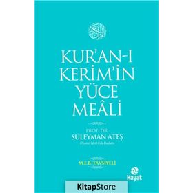 KUR'AN-I KERIM'IN YÜCE MEALI - SÜLEYMAN ATEŞ