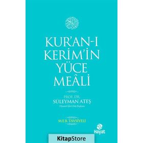 KUR'AN-I KERIM'IN YÜCE MEALI - SÜLEYMAN ATEŞ