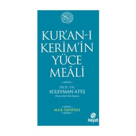 KUR'AN-I KERIM'IN YÜCE MEALI - SÜLEYMAN ATEŞ