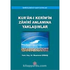 Kur’an-ı Kerim’in Zahiri Anlamına Yaklaşımlar - yard muammer erbas