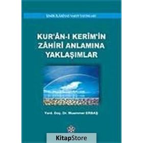 Kur’an-ı Kerim’in Zahiri Anlamına Yaklaşımlar - yard muammer erbas