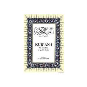 KUR´AN-I ME PËRKTHIM NË GJUHËN SHQIPE (ARAPÇA - ARNAVUTÇA KUR´ÂN-I KERIM VE MEÂLI) - GENEL