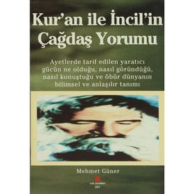 KUR'AN ILE İNCIL'IN ÇAĞDAŞ YORUMU - MEHMET GÜNER