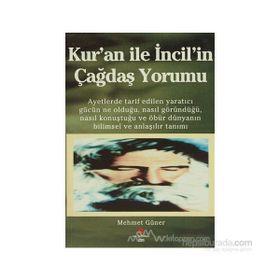 KUR'AN ILE İNCIL'IN ÇAĞDAŞ YORUMU - MEHMET GÜNER