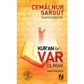 Kur’An İle Var Olmak - Cemalnur Sargut