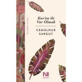 Kur’An İle Var Olmak - Cemalnur Sargut