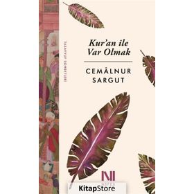 Kur’An İle Var Olmak - Cemalnur Sargut