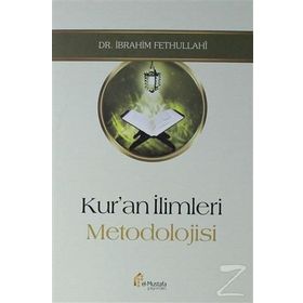 Kur'an İlimleri Metodolojisi - İbrahim Fethullahi