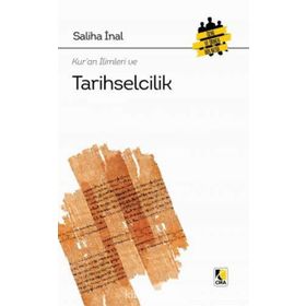 Kur'an İlimleri ve Tarihselcilik - Saliha İnal